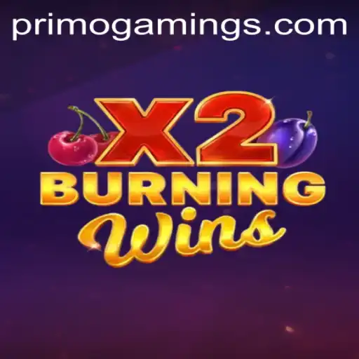 Exploring BurningWinsX2: The Latest Gamers' Obsession by PrimoGaming