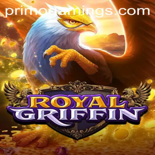 Exploring the Exciting World of RoyalGriffin with PrimoGaming