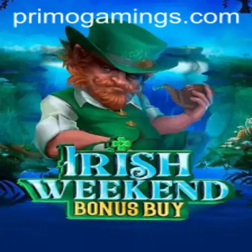 Experience Thrilling Adventures with IrishWeekendBonusBuy by PrimoGaming