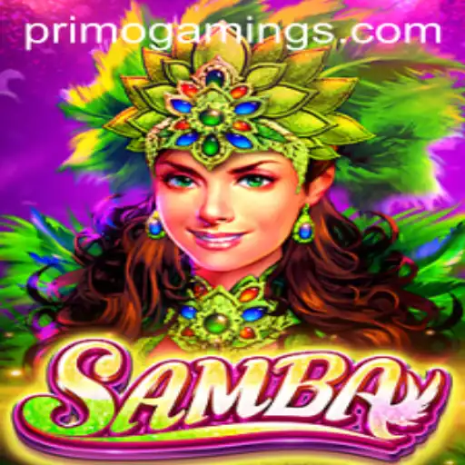 Discover the Exciting World of Samba by PrimoGaming