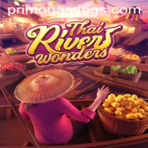 Exploring ThaiRiverWonders with PrimoGaming: A New Adventure Awaits